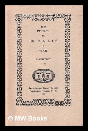 Item #406466 The preface to the Aeneis of Virgil (1718) / Joseph Trapp ; introduction by Malcolm...