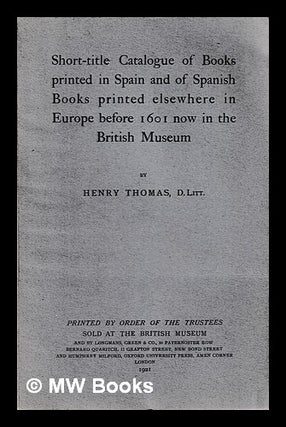 Item #406547 Short-title catalogue of books printed in Spain and of Spanish books printed...
