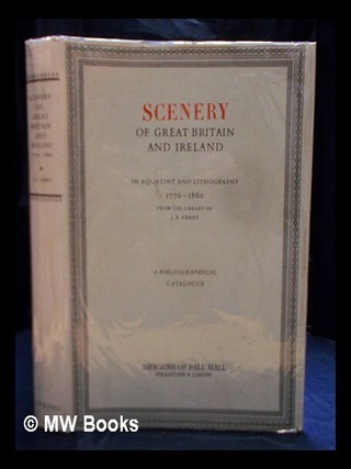 Item #406584 Scenery of Great Britain and Ireland in aquatint and lithography, 1770-1860, from...