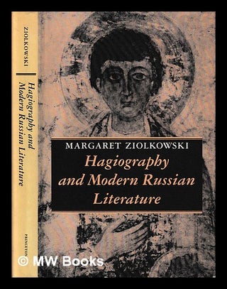 Item #406673 Hagiography and modern Russian literature / Margaret Ziolkowski. Margaret Ziolkowski