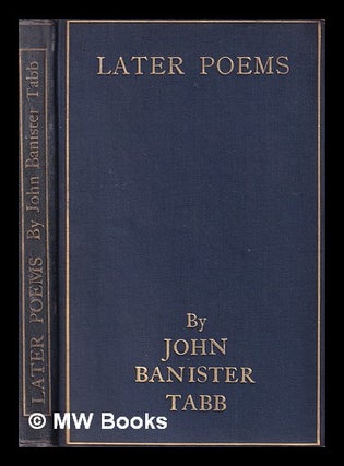Item #406742 Later poems / by John B. Tabb. John B. Tabb, John Banister