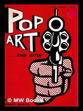 Item #406751 Pop art ... and after. Mario Amaya