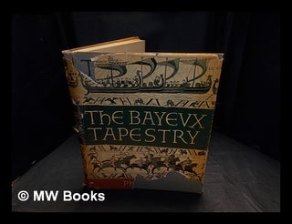 Item #406771 The Bayeux tapestry: a comprehensive survey / by Frank Stenton, general editor,...