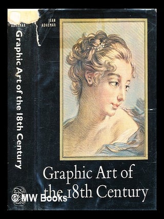 Item #406848 Graphic art of the 18th century. Jean Adhémar