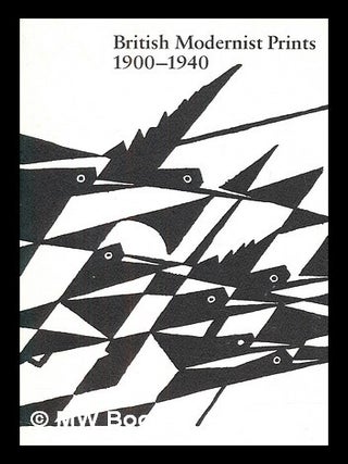 Item #406852 British modernist prints 1900-1940. Matthew Marks, PACE Master Prints