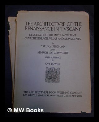 Item #406885 The architecture of the Renaissance in Tuscany : illustrating the most important...
