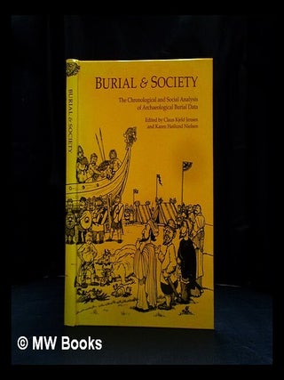 Item #406909 Burial & society : the chronological and social analysis of archaeological burial...