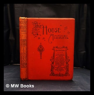 Item #406920 The House Annual, 1902. Compiled by W. A. Morgan. In Aid of "The Referee" Children's...