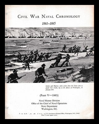 Item #406984 Civil War naval chronology, 1861-1865 / compiled by Naval History Division, Navy...