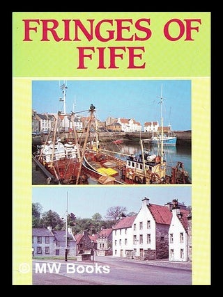 Item #407021 Fringes of Fife. Lang Syne