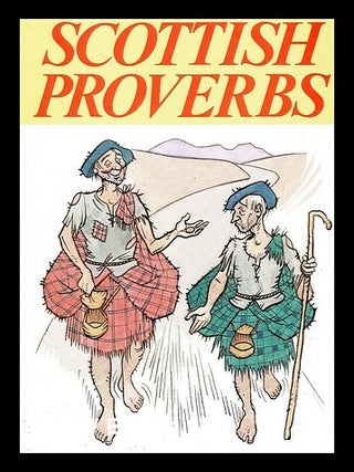 Item #407026 Scottish proverbs. Lang Syne