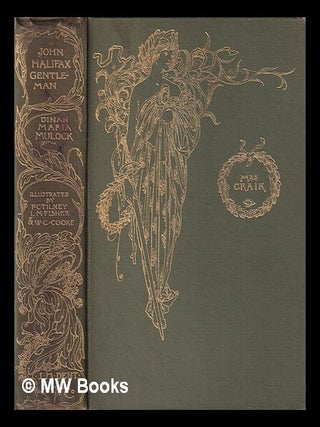 Item #407197 John Halifax gentleman / by Dinah Maria Mulock (Mrs. Craik) ; with twleve coloured...