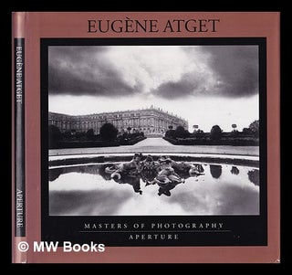Item #407247 Eugene Atget / Eugene Atget ; with an essay by Ben Lifson. Eugène Atget