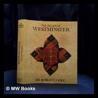 Item #407433 The Palace of Westminster : Houses of Parliament / Sir Robert Cooke. Robert Sir Cooke