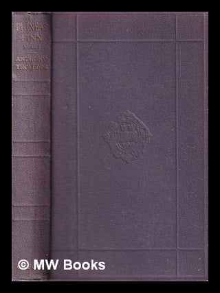 Item #407445 Phineas Finn, the Irish member / by Anthony Trollope. Vol 1. Anthony Trollope