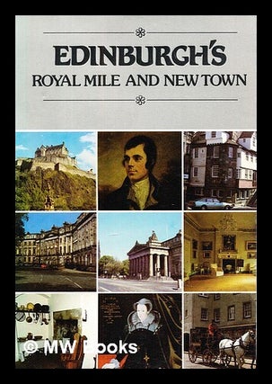 Item #407479 Edinburgh's Royal Mile and New Town. Lang Syne