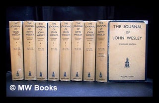 Item #407512 The journal of the John Wesley - in 8 volumes. John Wesley