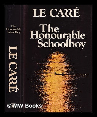 Item #407560 The honourable schoolboy / John le Carré. John Le Carr&eacute