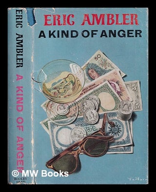 Item #407624 A kind of anger / Eric Ambler. Eric Ambler