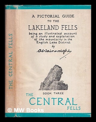 Item #407766 A pictorial guide to the Lakeland Fells : being an illustrated account of a study...