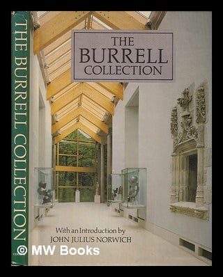 Item #407815 The Burrell collection / Richard Marks, Rosemary Scott, Barry Gasson, James K....