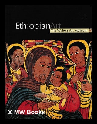 Item #407826 Ethiopian art : the Walters Art Museum. Walters Art Gallery