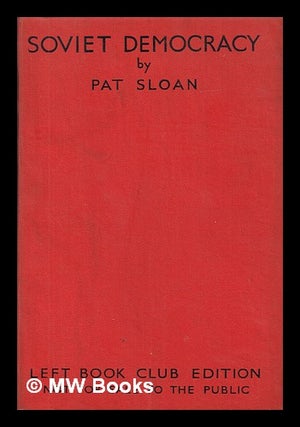 Item #407950 Soviet democracy / Pat Sloan. Pat Sloan