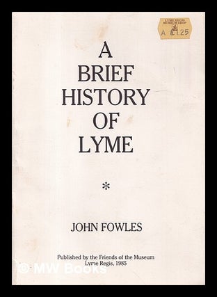 Item #408244 A brief history of Lyme. John Fowles