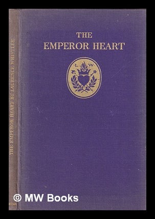 Item #408496 The emperor heart / [by] Laurence Whistler; decorated by Rex Whistler. Laurence...