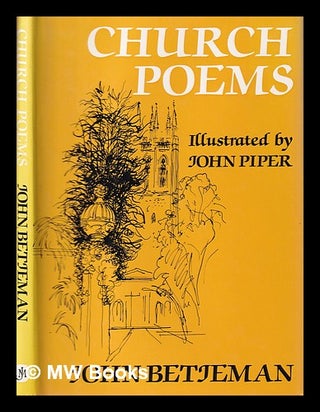 Item #408518 Church poems / John Betjeman ; illustrated by John Piper. John Betjeman