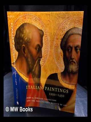 Item #408530 Italian paintings, 1250-1450, in the John G. Johnson Collection and the Philadelphia...