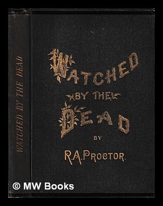 Item #408694 Watched by the dead : a loving study of Dickens' half-told tale / by Richard A....