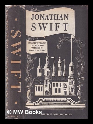 Item #409345 Gulliver's travels and selected writings in prose & verse. Jonathan Swift, John Hayward