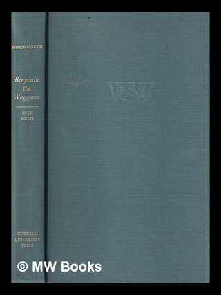 Item #409547 Benjamin the waggoner / by William Wordsworth ; edited by Paul F. Betz. William...