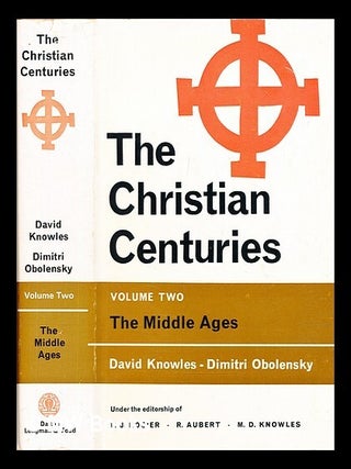 Item #410341 The Christian centuries : a new history of the Catholic Church - Vol. 2 The Middle...