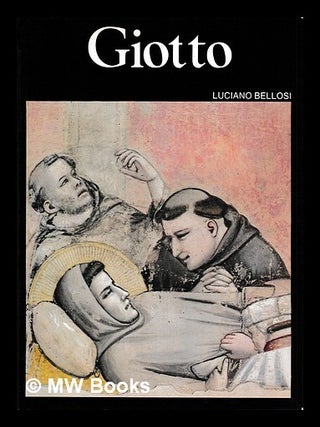 Item #410637 Giotto. Luciano Bellosi, Giotto