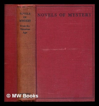 Item #410889 Novels of mystery from the Victorian age. Wilkie Collins, Robert Louis Stevenson,...