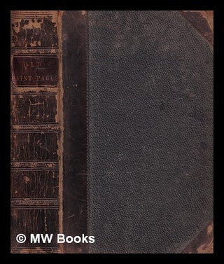 Item #410910 Old Saint Paul's : a tale of the plague and the fire / by William Harrison...