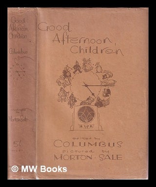 Item #410937 Good afternoon, children : wireless stories and plays from the children's hour /...