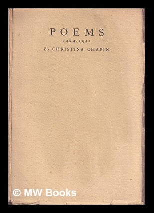 Item #411339 Poems, 1929-1941 / by Christina Chapin. Christina Chapin
