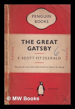 Item #411825 The Great Gatsby / F. Scott Fitzgerald. F. Scott Fitzgerald, Francis Scott