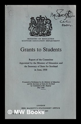 Item #411961 Grants to students : report of the Committee appointed by the Minister of Education...