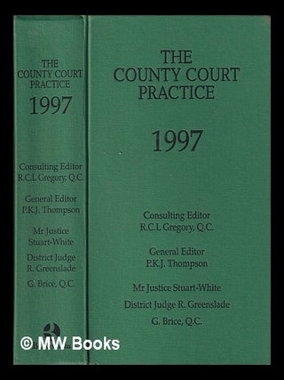 Item #412333 The County Court practice. 1997 consulting editor R.C.L. Gregory ; general editor...