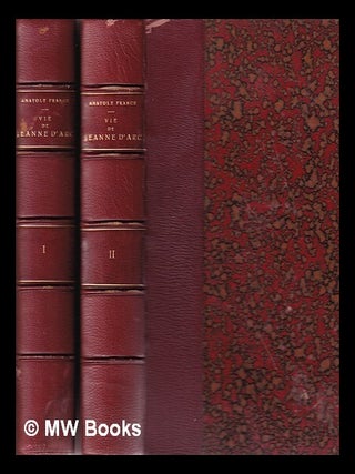 Item #412599 ie de Jeanne d'Arc / Anatole France, complete in 2 volumes. Anatole France