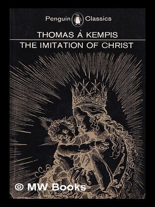 Item #413113 The imitation of Christ / translated and with an introduction by Leo Sherley-Price....