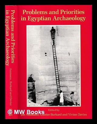 Item #413204 Problems and priorities in Egyptian archaeology / edited by Jan Assmann, Günter...