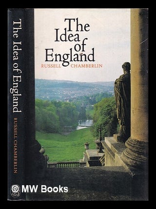 Item #413248 The idea of England / by Russell Chamberlin. E. R. Chamberlin, Eric Russell