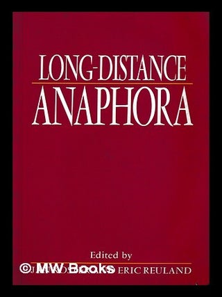 Item #413488 Long-distance anaphora / edited by Jan Koster and Eric Reuland. Jan Koster, Eric J....