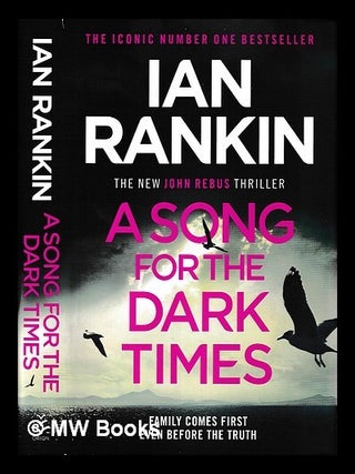 Item #413774 A song for the dark times / Ian Rankin. Ian Rankin