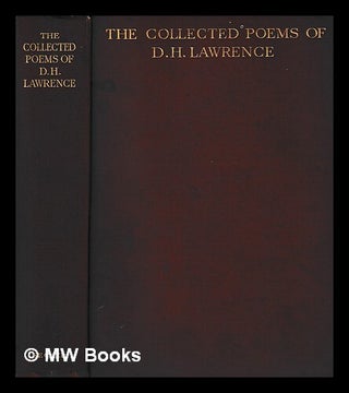 Item #413904 The collected poems of D. H. Lawrence. D. H. Lawrence